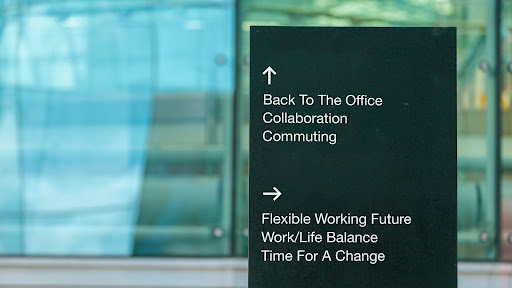 Sign showing options to either go back to working in an office or towards a flexible working future